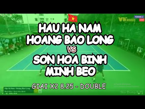 Hau Ha Nam - Hoang Bao Long 🆚 Son Hoa Binh - Minh Beo 🎾 Giai X2 8.25 - Double