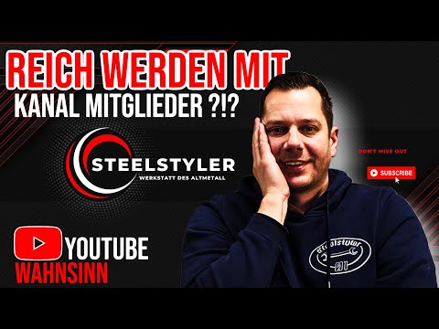 GOLDESEL YOUTUBE !?!?  | Kanalmitglieder | Das überleben im Internet | #realtalk #steelstyler 