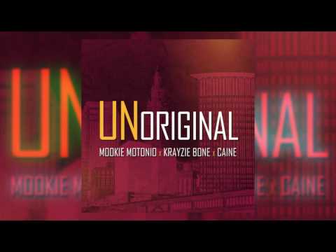 Mookie Motonio - Unoriginal feat Caine & Krayzie Bone prod. by LT Moe