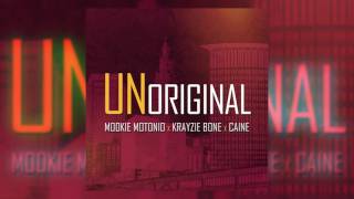 Mookie Motonio - Unoriginal feat Caine & Krayzie Bone prod. by LT Moe