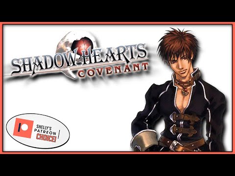 Shelly's Patreon Choice! | Shadow Hearts Covenant - Part 1
