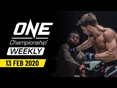 ONE Championship Weekly | 13 February 2020