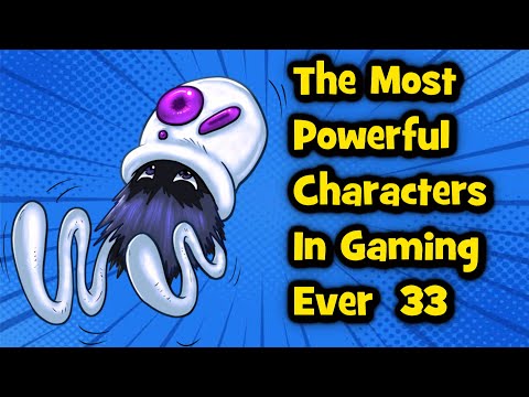 The Most Powerful Characters In Gaming Ever # 33