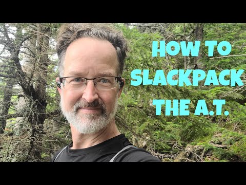 How to Slack Pack The AppalachianTrail (Ep21).