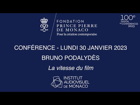 CONFÉRENCE - Bruno Podalydès  "La Vitesse du film"