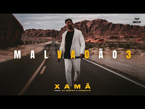 Xamã - Malvadão 3 (Prod. DJ Gustah & Neobeats)