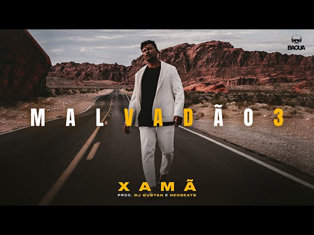 Download Xamã – Malvadão 3