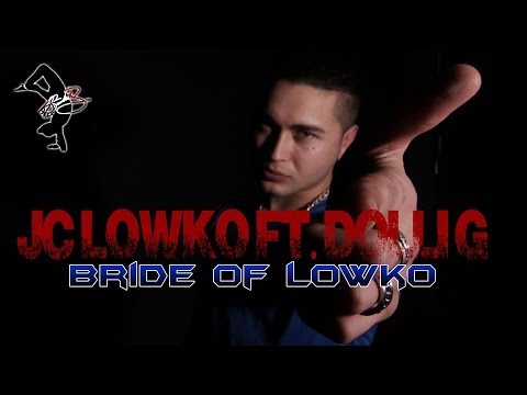 JC Lowko ft  Dolli G   Bride of Lowko