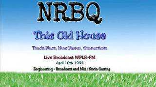 This Old House   NQBQ  Live WPLR FM