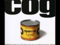 Cog - Open Says'A'Me (Remix) 