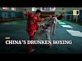 China’s drunken masters are fully sober as they try to revive an ancient form of martial arts