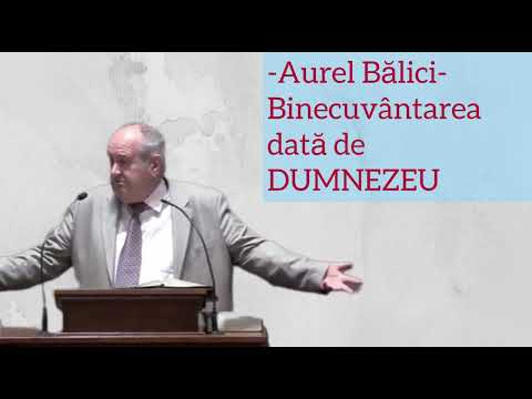 (Audio) Aurel Bălici  - Binecuvântarea dată de DUMNEZEU