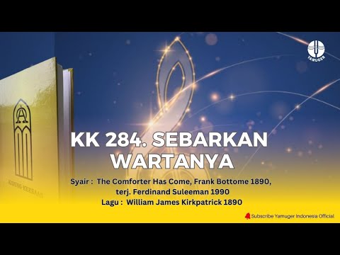 Kidung Keesaan 284 - "Sebarkan Wartanya" (KK 284)