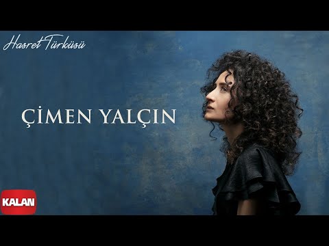 Çimen Yalçın - Hasret Türküsü I Bu Toprağın Ezgileri © 2021 Kalan Müzik