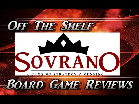 Off The SHelf Board Game Reviews - Sovrano - Part 1 - The Quick Overview 