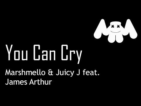 Marshmello x Juicy J - You Can Cry (Ft. James Arthur) [LV]