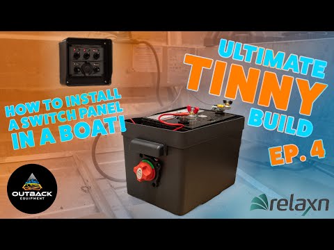 Installing a Switch Panel Battery Isolator | TINNY BUILD SERIES EP4