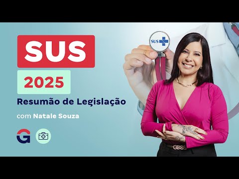 Resumão de Legislação do SUS 2025 com Natale Souza