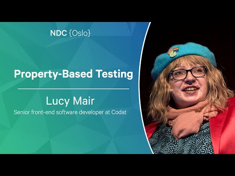 Property-Based Testing - Lucy Mair - NDC Oslo 2023