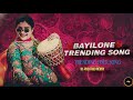 BAYILONE BALLIPALIKE REMIX 2025 DJ ANSH ABD REMIX Bayilone Full Song Mangali Song Bayilone