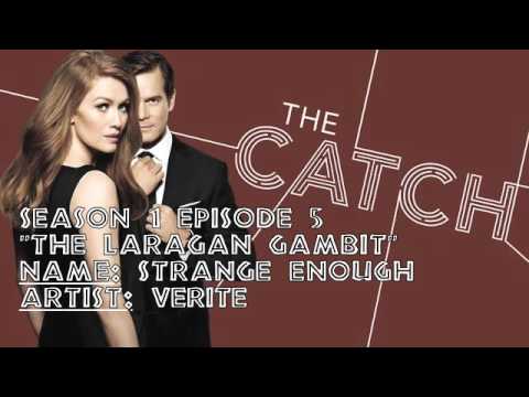 The Catch Soundtrack - "Strange Enough" by Verite (1x05)