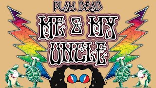 HOW TO PLAY ME &amp; MY UNCLE | Grateful Dead Lesson | Play Dead