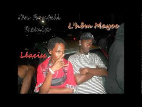 L'hôm Mayoo ft Léaciss - On bouteil Remix 2k11.wmv