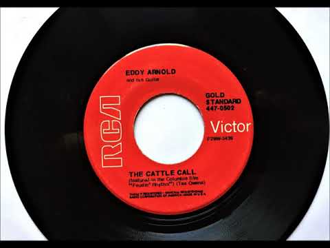 Cattle Call , Eddy Arnold , 1955
