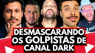🚨DESMASCARANDO OS GOLPISTAS DE CANAL DARK UM POR UM!!