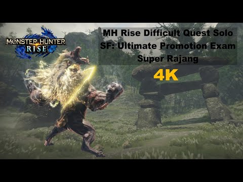 MH Rise Difficult Quest Solo - SF: Ultimate Promotion Exam (Super Rajang)