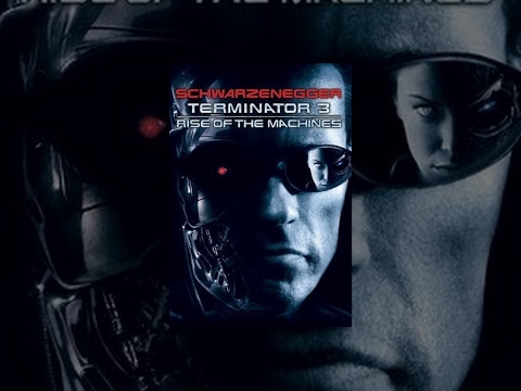 Terminator 3: Rise Of The Machines