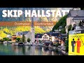 Hallstatt Why Do I Hate Austria S Most Breathtaking Mountain Village Salzkammergut Austria