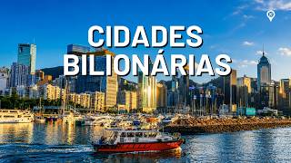 As 10 Cidades Com Mais Bilionários Do Mundo (Atualizado)