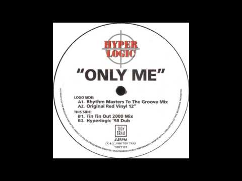 Hyperlogic - Only Me (Hyperlogic '98 Dub)