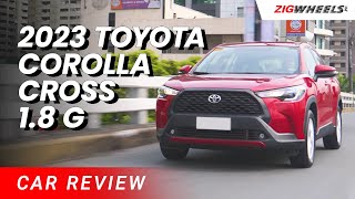 2023 Toyota Corolla Cross 1.8 G Review | Zigwheels.Ph