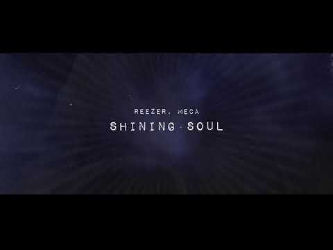 Reezer, Meca - Shining Soul (Lyric Video)