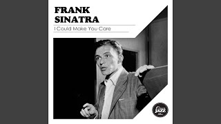 I Could Make You Care