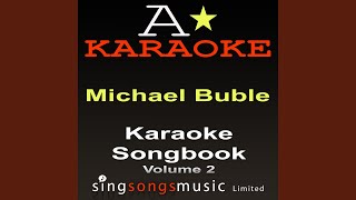 Best Is Yet To Come (Originally Performed By Michael Buble) (Karaoke Audio Version)