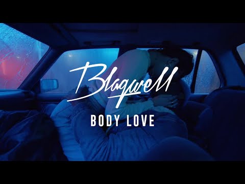 BLAQWELL - Body Love ft. Curtis Richa (Official Video)