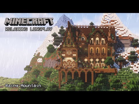 Minecraft Relaxing Longplay - Rainy Mountain - Cozy Cottage House (No Commentary) 1.21