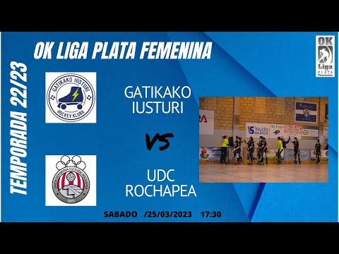 OK LIGA PLATA FEMENINA GATIKA VS ROCHAPEA
