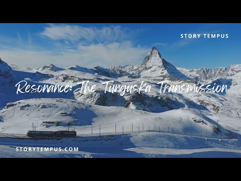 Resonance: The Tunguska Transmission