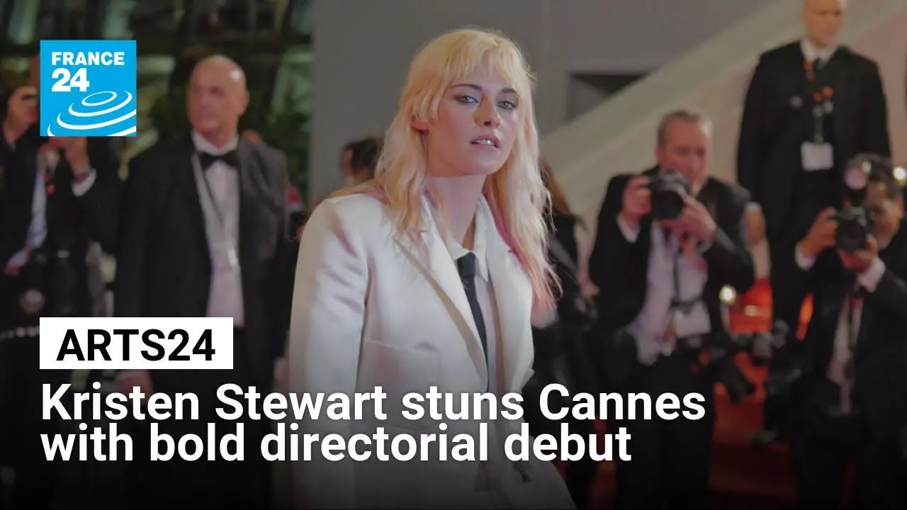 Arts24 in Cannes: Kristen Stewart stuns Cannes with bold directorial debut