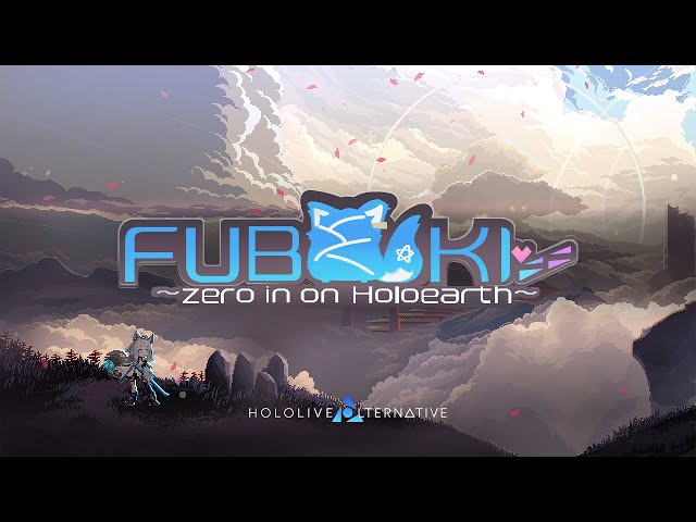 FUBUKI ～zero in on Holoearth～ – 株式会社Phoenixx （ フィー