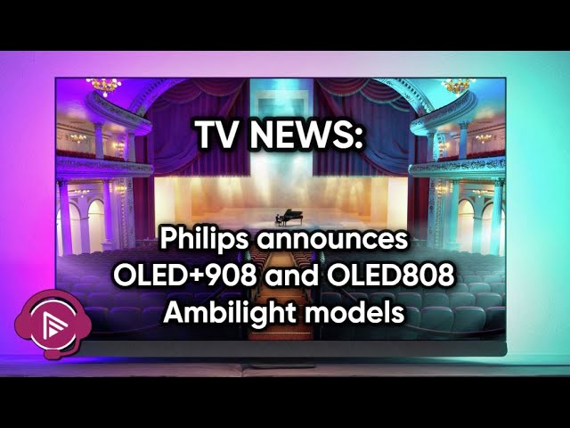 New Philips OLED+ TVs - TP Vision