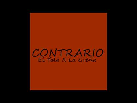 CONTRARIO   El Yala X La Greña