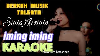 Download lagu Sinta Arsinta - Iming-Iming (Karaoke Tanpa Vokal) mp3 Download lagu Sinta Arsinta - Iming-Iming (Karaoke Tanpa Vokal) mp3