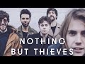 The Best of Nothing But Thieves 2021 (part 1)🎸Лучшие песни группы Nothing But Thieves 2021 (1 час