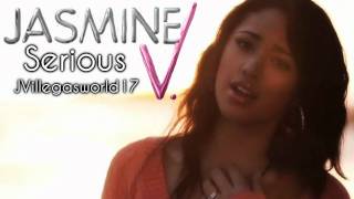 Jasmine Villegas - Serious HD