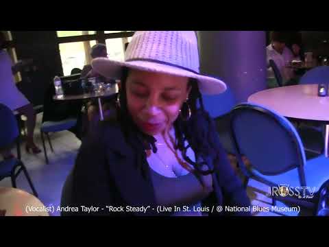 James Ross @ Andrea L. Taylor - "Rock Steady" - www.Jross-tv.com (St. Louis)